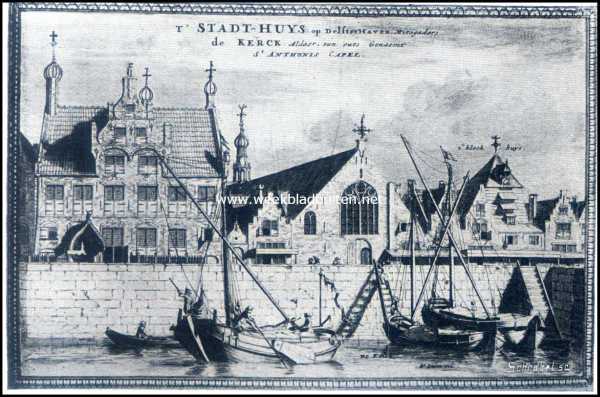 Oud-Delfshaven. Het Raadhuis en de Kerk (DE St. Anthoni's Capel) aan de kolk te Delfshaven in 1740 (?)