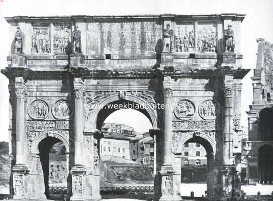 Itali, 1917, Rome, Triomfen en Triomfbogen. Boog van Konstantijn te Rome, opgericht in 312 N. Chr. Ter herinnnering aan  zijn overwinning op den tyran Maxentius. Voor dezen boog zijn verschillende stukken, van den Trajanus boog genomen, gebruikt