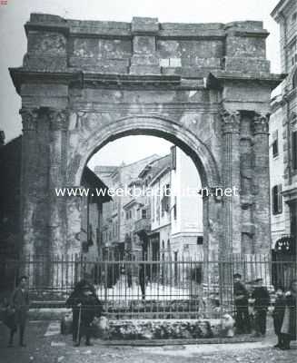 Onbekend, 1917, Onbekend, Triomfen en Triomfbogen. De Porta Aurea, triomfboog te Pola, opgericht door de Sergirs, waarschijnlijk voor de keizers Septimus Severus en Caracalla in het laatste der tweede eeuw na Christus, uit dank voor wat de eerste in zijn stadhouderschap voor Illyri gedaan heeft