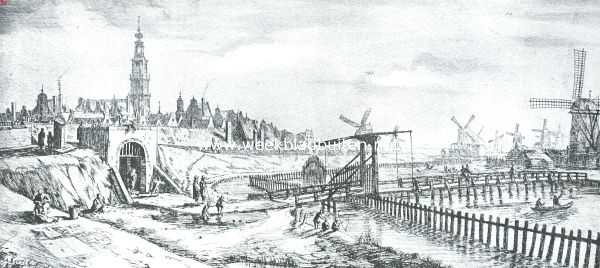 Amsterdamsche poorten. De Zaagmolenpoort in de zeventiende eeuw. Naar de ets van Zeeman in het Stedelijk Archief te Amsterdam