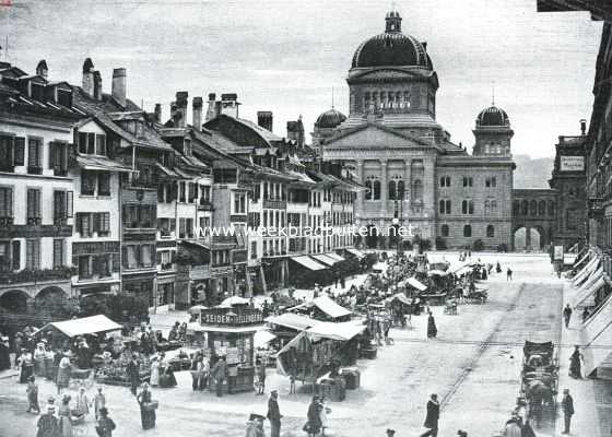 Bern. Markt, met - op den achtergrond - het Parlementsgebouw