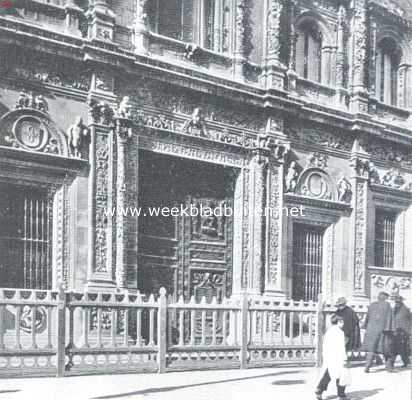 Spanje, 1918, Sevilla, Hoofdingang van het Ayuntamiento Paleis of Casa de Cuidad, het stadhuis van Sevilla