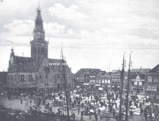 Alkmaar. Waaggebouw en Kaasmarkt, van den Voordam af gezien