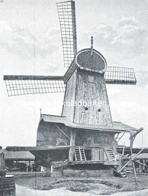 Onze windmolen-typen. Paltrokmolen (houtzaagmolen- onderkruier). De molen 