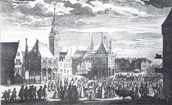 Het Amsterdamsche Stadhuis-Paleis. Amsterdam's oude stadhuis (links) met omgeving, in den aanvang der zeventiende eeuw. Naar de gravure van Claes Jansz. Visscher