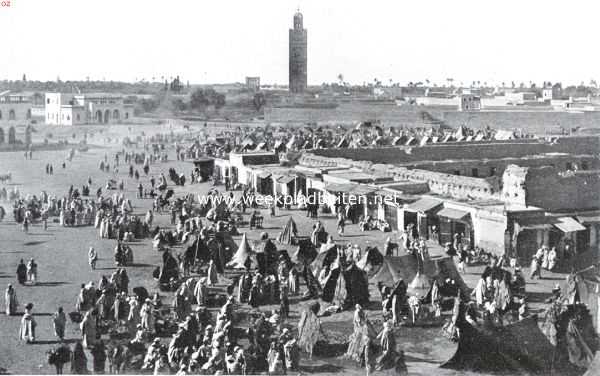 Marokko, 1925, Marrakesh, De vier voornaamste steden van Marokko, gezien door een Italiaan. Het Plein van den Dood te Marrakesj